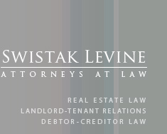 Swistak Levine, P.C. | Real Estate Law, Landlord-Tenant Law, Debtor-Creditor Law
